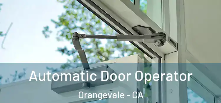 Automatic Door Operator Orangevale - CA