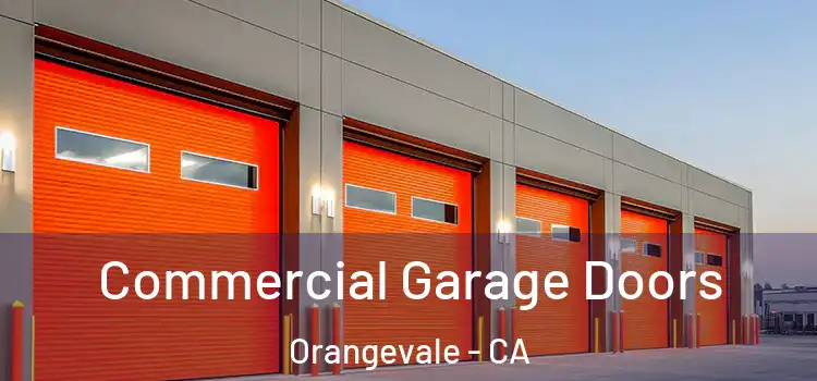  Commercial Garage Doors Orangevale - CA