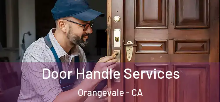  Door Handle Services Orangevale - CA
