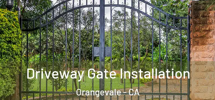  Driveway Gate Installation Orangevale - CA