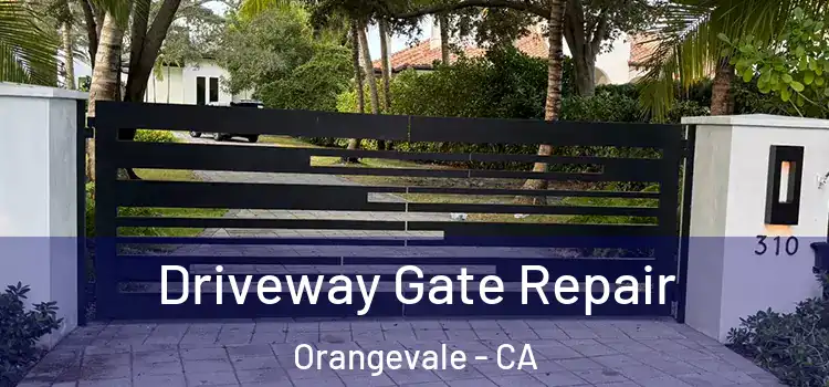  Driveway Gate Repair Orangevale - CA