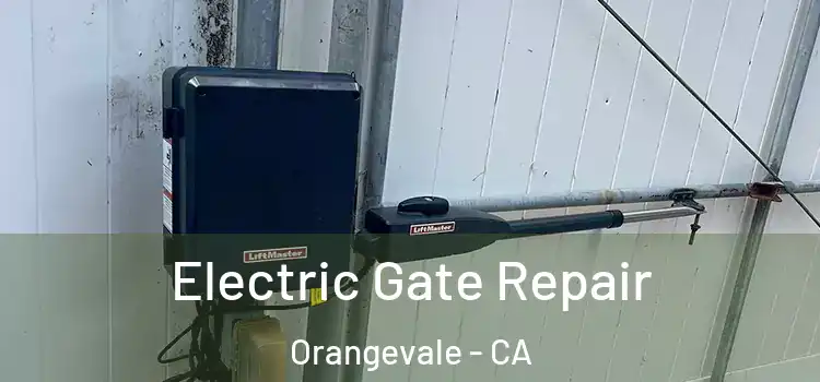  Electric Gate Repair Orangevale - CA