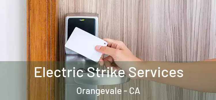 Electric Strike Services Orangevale - CA