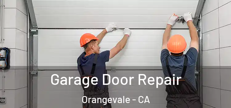  Garage Door Repair Orangevale - CA