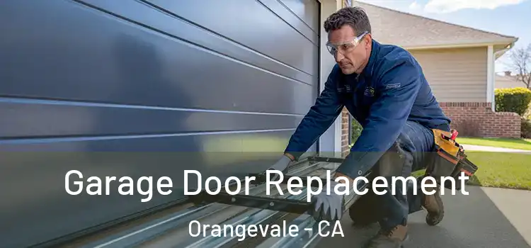  Garage Door Replacement Orangevale - CA