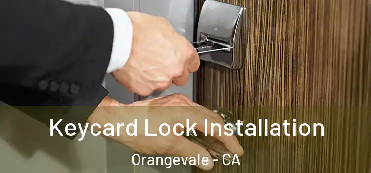  Keycard Lock Installation Orangevale - CA