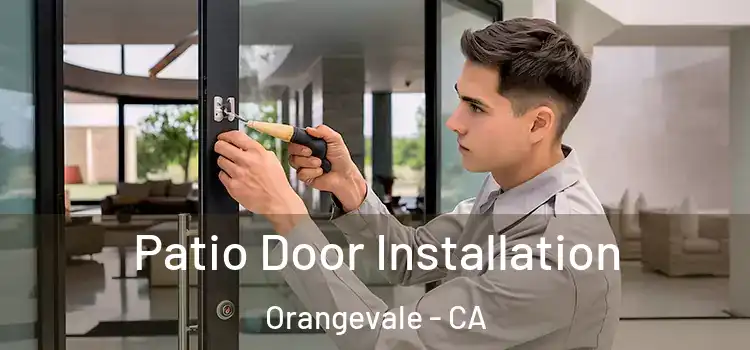 Patio Door Installation Orangevale - CA