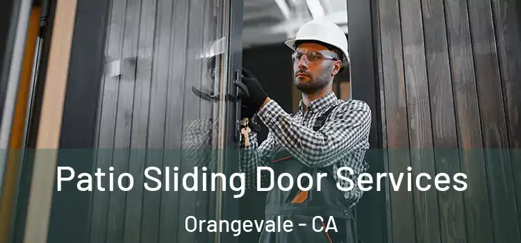  Patio Sliding Door Services Orangevale - CA