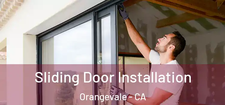  Sliding Door Installation Orangevale - CA