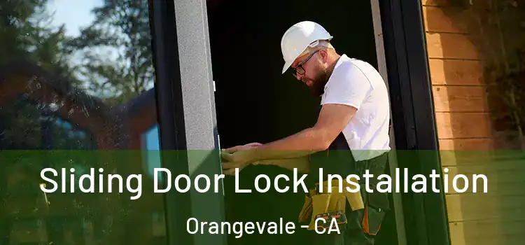  Sliding Door Lock Installation Orangevale - CA