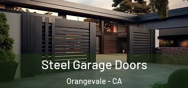 Steel Garage Doors Orangevale - CA