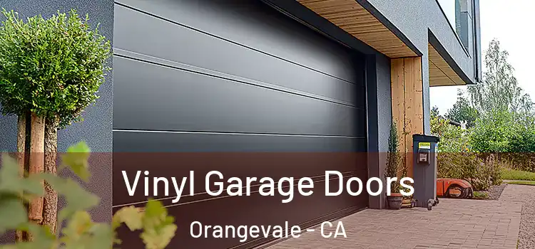  Vinyl Garage Doors Orangevale - CA
